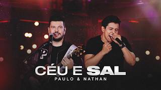 Paulo & Nathan - Céu e Sal
