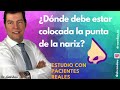 Rinoplastia Ultrasónica Ambulatoria - ¿Dónde debe estar colocada la punta de la nariz?