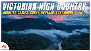 Victorian High Country's Hidden Gems  | Find the Lost Drone! Location | STORM | Nov 2023 Part 2
