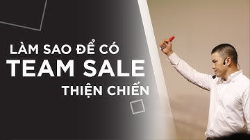 Cách bạn xây dựng đội ngũ bán hàng THỰC CHIẾN | Phạm Ngọc Anh - Mr Why