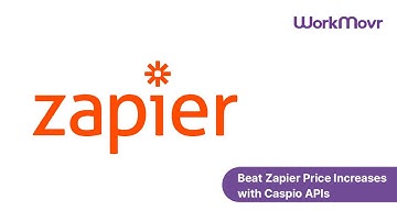 Beat Zapier Price Increases with Caspio APIs - WorkMovr