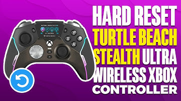 How To Hard Reset Turtle Beach Stealth Ultra Wireless XBOX Controller