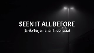 Seen It All Before - Bring Me The Horizon (Lirik+Terjemahan Indonesia)