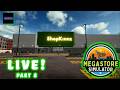 First Stream! Megastore Simulator - Part 8