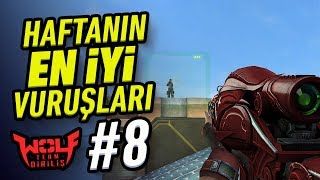 Wolfteam Haftanın En İyi Vuruşları