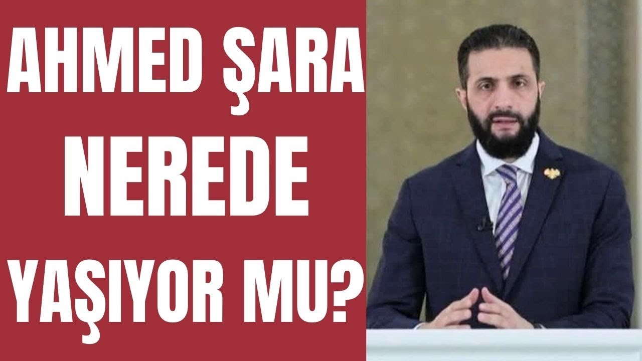 Ahmed Şara nerede, yaşıyor mu?