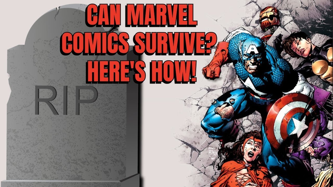 Can Marvel Comics Survive? Here's How! - YouTube