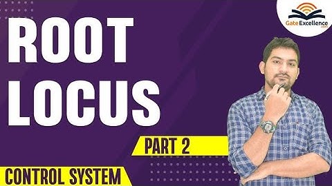 Root locus part-2 | Control System | GATE EC | GATE EE