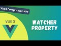 16. Watcher Property in the Vue 3 Composition API to perform async Side Effects - Vue 3