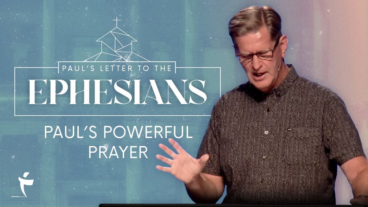 Paul's Powerful Prayer | Ephesians 1:15-23 | Pastor John Miller