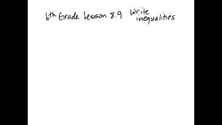 6th Grade Go Math Lesson 8.9 write inequalities