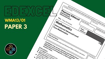 A Level IAL Edexcel Pure Mathematics May June 2021 Paper 3 WMA13/01