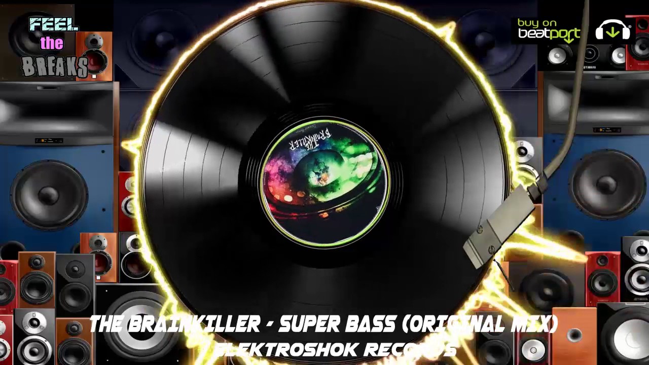 The Brainkiller - Super Bass (Original Mix)