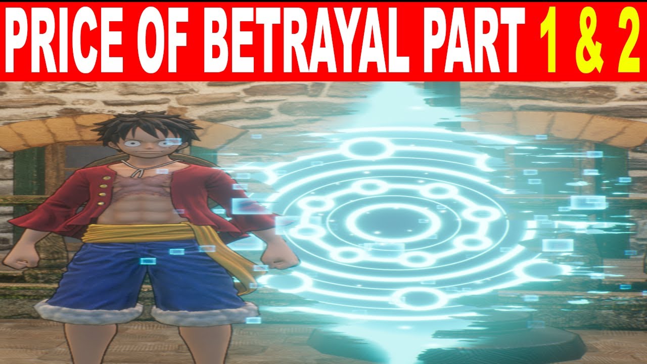 One Piece Odyssey PRICE OF BETRAYAL PART 1 AND 2 Marineford City Area Memory Link Location