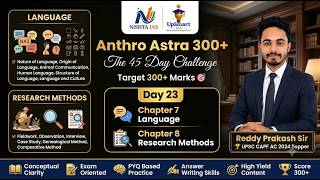 Anthro Astra | Day 23 | Chapter 7: Language & Chapter 8: Research Methods | UPSC Anthropology