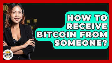 How to Receive Bitcoin from Someone? - CryptoBasics360.com