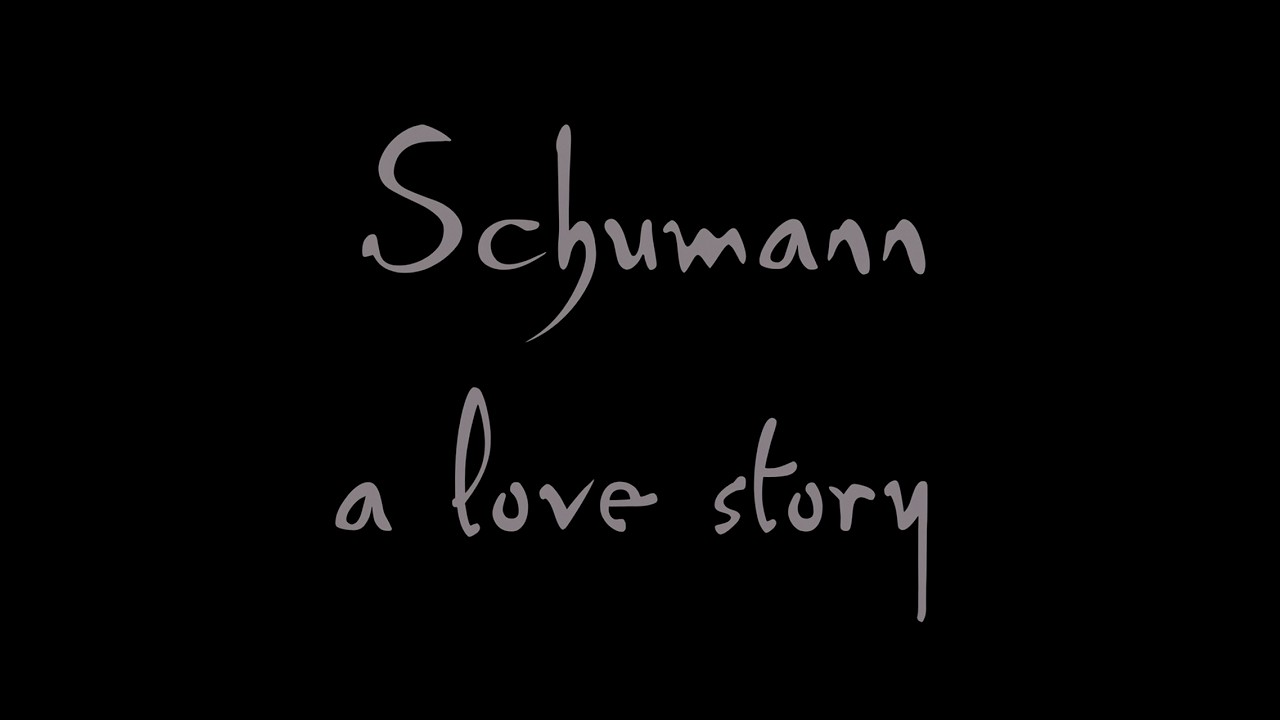 Schumann: a love story | Official Trailer
