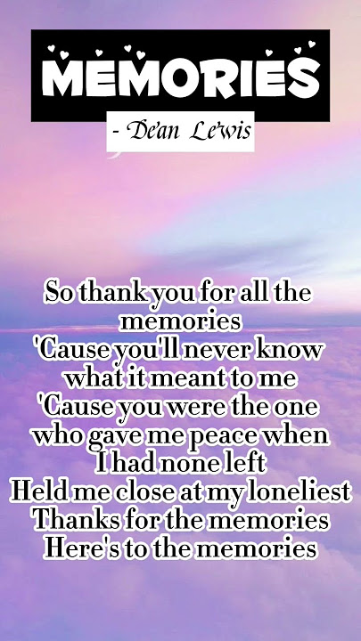Download lagu #viral #memories Dean #Lewis #lyrics #tiktok