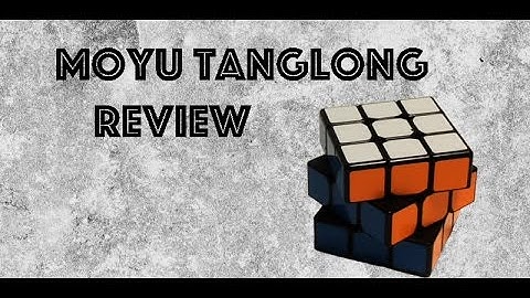 Moyu Tanglong Review