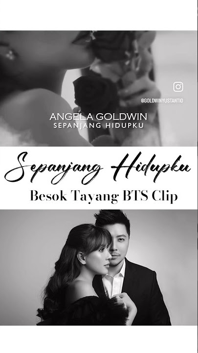 Sepanjang Hidupku- Goldwin, Angela Tee( BTS Clip official ) #sepanjanghidupku #duet #song #laguhits