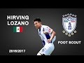 HIRVING LOZANO | Pachuca | Goals, Skills, Assists | 2016/2017 (HD)