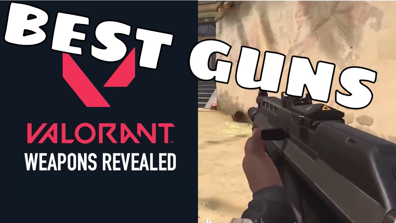 Best guns in Valorant?!?! TipsGun Guide! YouTube