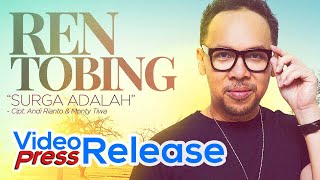 Ren Tobing - Surga Adalah (Rilis Lagu Terbaru) #news