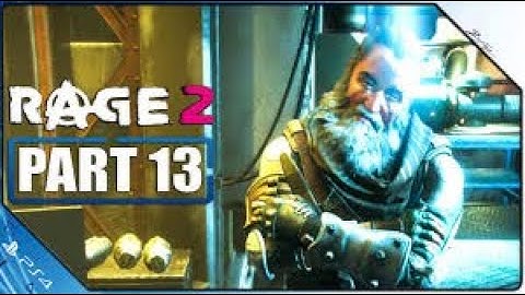 RAGE 2 Walkthrough Gameplay Part 13 (Campaign Mission)