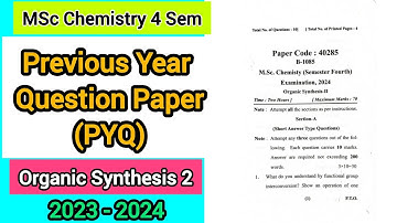 MSc Chemistry 4 Sem Previous Year Question Paper ORGANIC SYNTHESIS 2 (2023-24) @ChemistryChampss