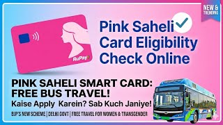 How to Apply for Pink Saheli Smart Card? 📲 Form, Centre & Benefits Explained