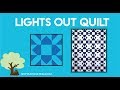 Easy Lights Out Quilt