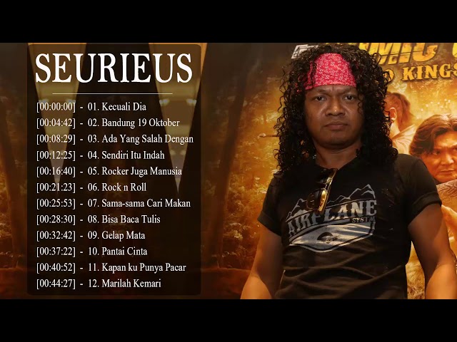 SEURIEUS - Full Album (15 Lagu Yang NgeHITS Tahun 2000an) | Video Lirik class=