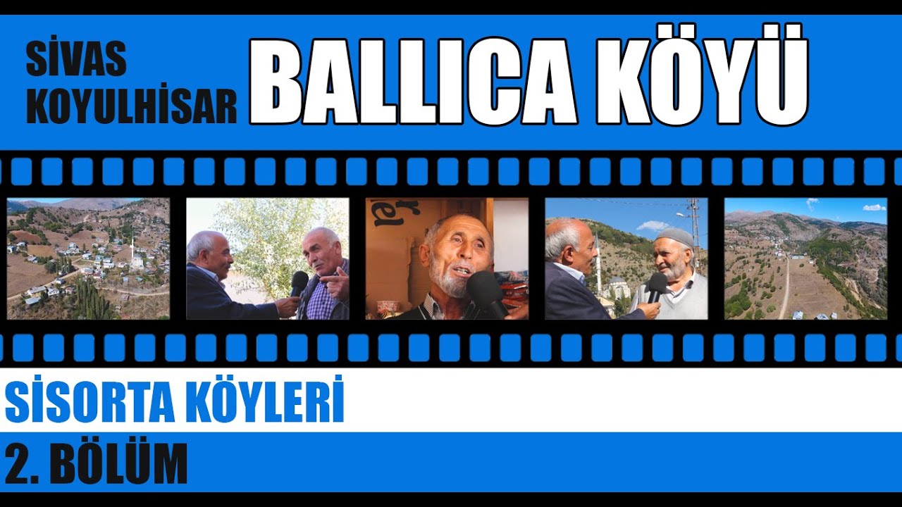 Koyulhisar Ballıca Köyü - Sisorta Köyleri #2