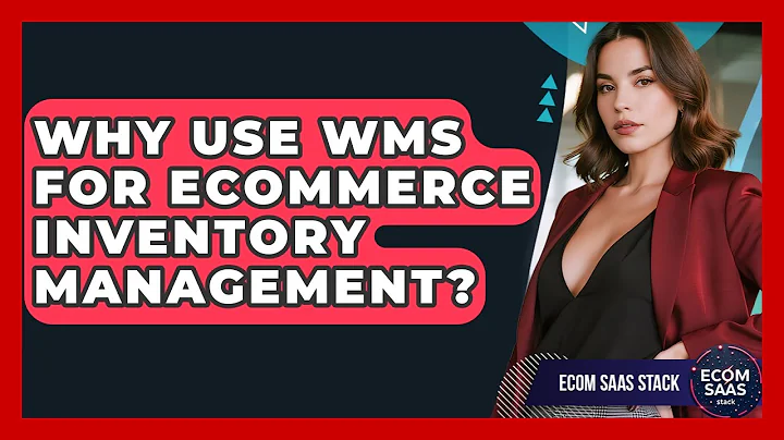 Why Use WMS For eCommerce Inventory Management? - Ecom SaaS Stack