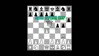 Kill The Dutch Trap! Lol #shorts #chess