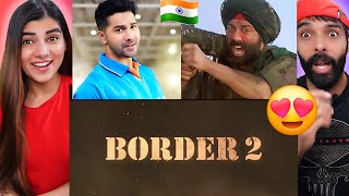 BORDER 2 (Announcement Video 2) | Sunny Deol, Varun Dhawan | India’s Biggest War Film | Reaction