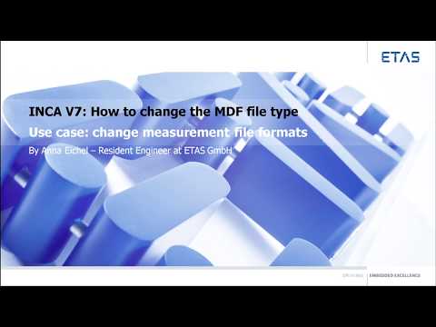 INCA V7: How to change the MDF file type
