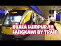 Kuala Lumpur to Langkawi by Train