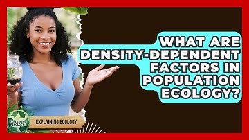 What Are Density-dependent Factors In Population Ecology? - Explaining Ecology