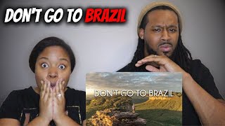 🇧🇷 DON'T GO TO BRAZIL! American Couple Reacts 
