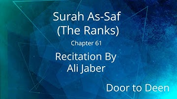 Surah As-Saf (The Ranks) Ali Jaber  Quran Recitation