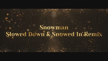 Sia - Snowman (Snowed In & Slowed Down TikTok Remix) (Lyrics)