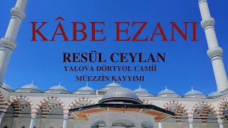 Kâbe Ezanı Resül Ceylan Yalova Dörtyol Camii Müezzin Kayyımı Resimi