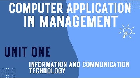 Computer Application In Management unit one tutorials