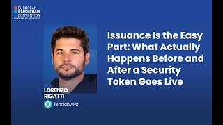 Issuance Is the Easy Part: What Actually Happens Before and After a Security Token Goes Live | EBC12