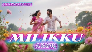 MILIKKU - A.RAFIQ REMAKE VERSI INDIA,,#coversong #dangdut #arafıq