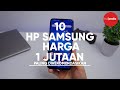 10 HP Samsung Harga 1 Jutaan Terbaik Paling Direkomendasikan - 10 HP Samsung Harga 1 Jutaan Terbaik Paling Direkomendasikan