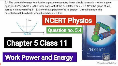 The potential energy function for a particle executing linear simple harmonic motion is given by V(x