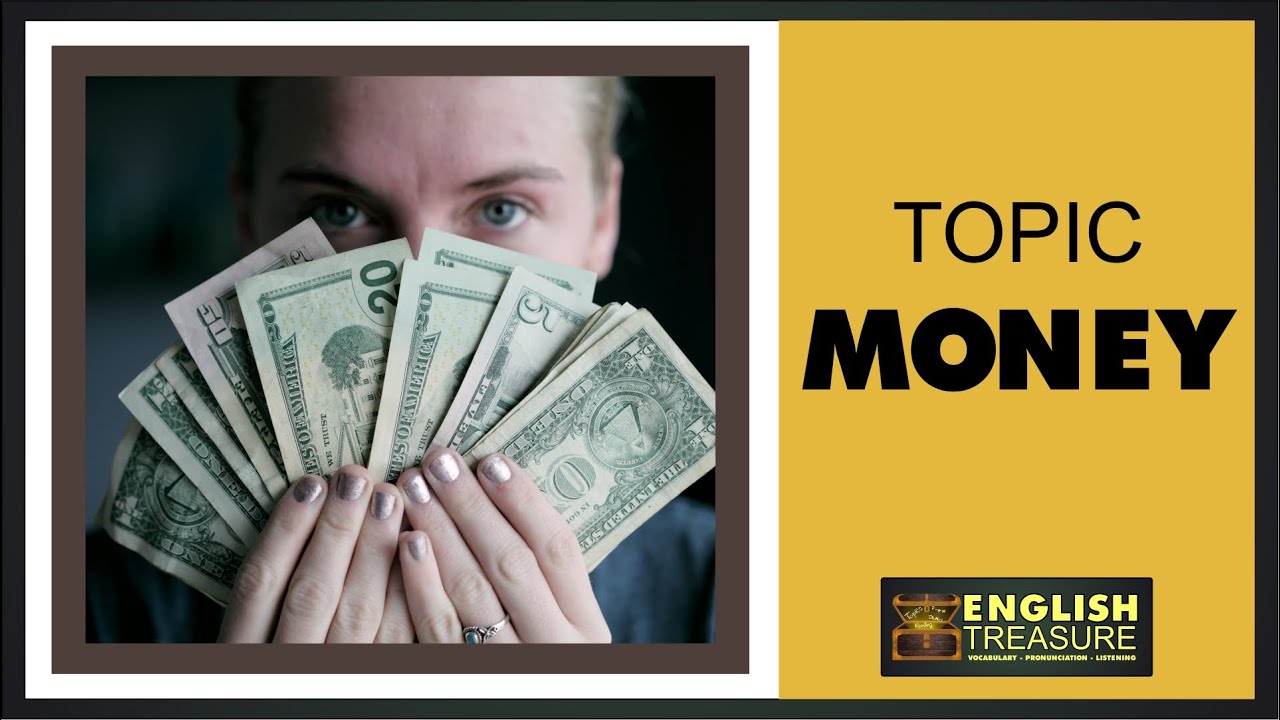 Песня мани мани на английском. Денежный топик. Topic English money. Money pronunciation. How to pronounce the money.