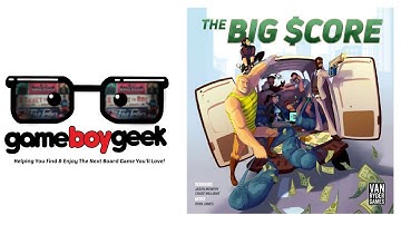 The Big Score Review with the Game Boy Geek